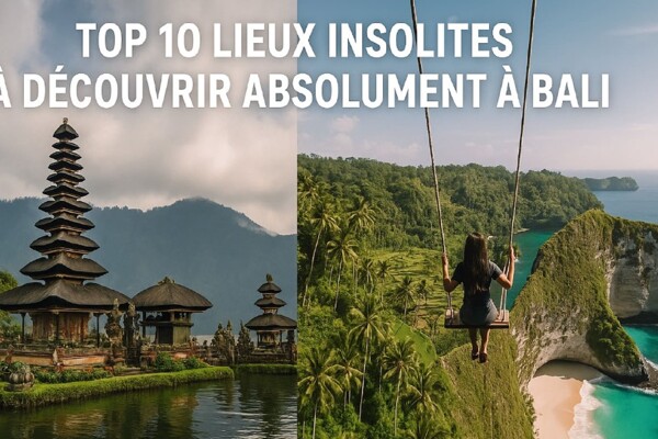 Top 10 lieux insolites à Bali