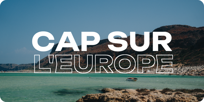 Cap sur l'Europe